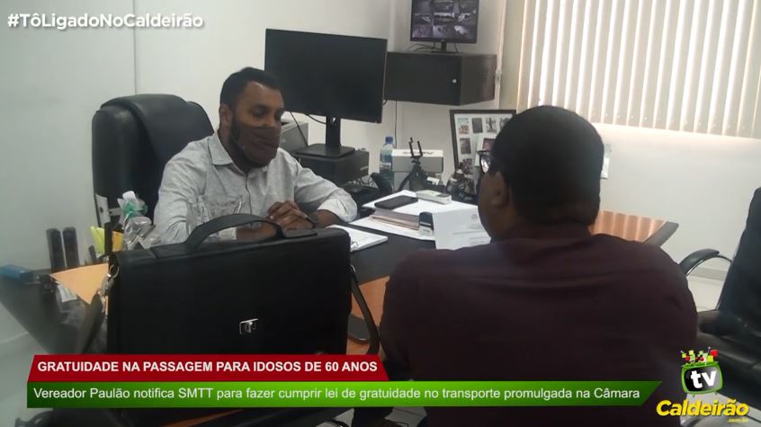 Edil Paulão notifica SMTT para fazer cumprir lei de gratuidade no  transporte promulgada na Câmara | TV Caldeirão